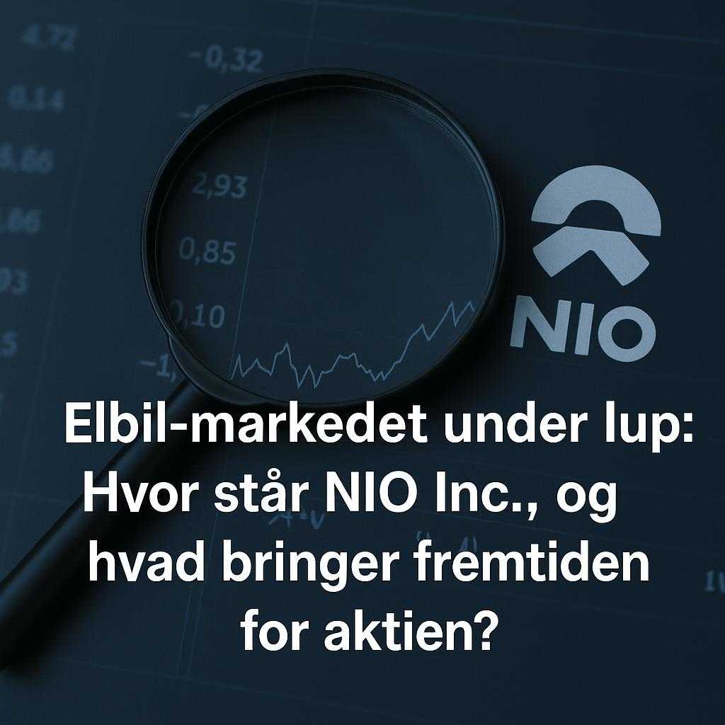 Elbil-markedet under lup: Hvor står NIO Inc., og hvad bringer fremtiden for aktien?